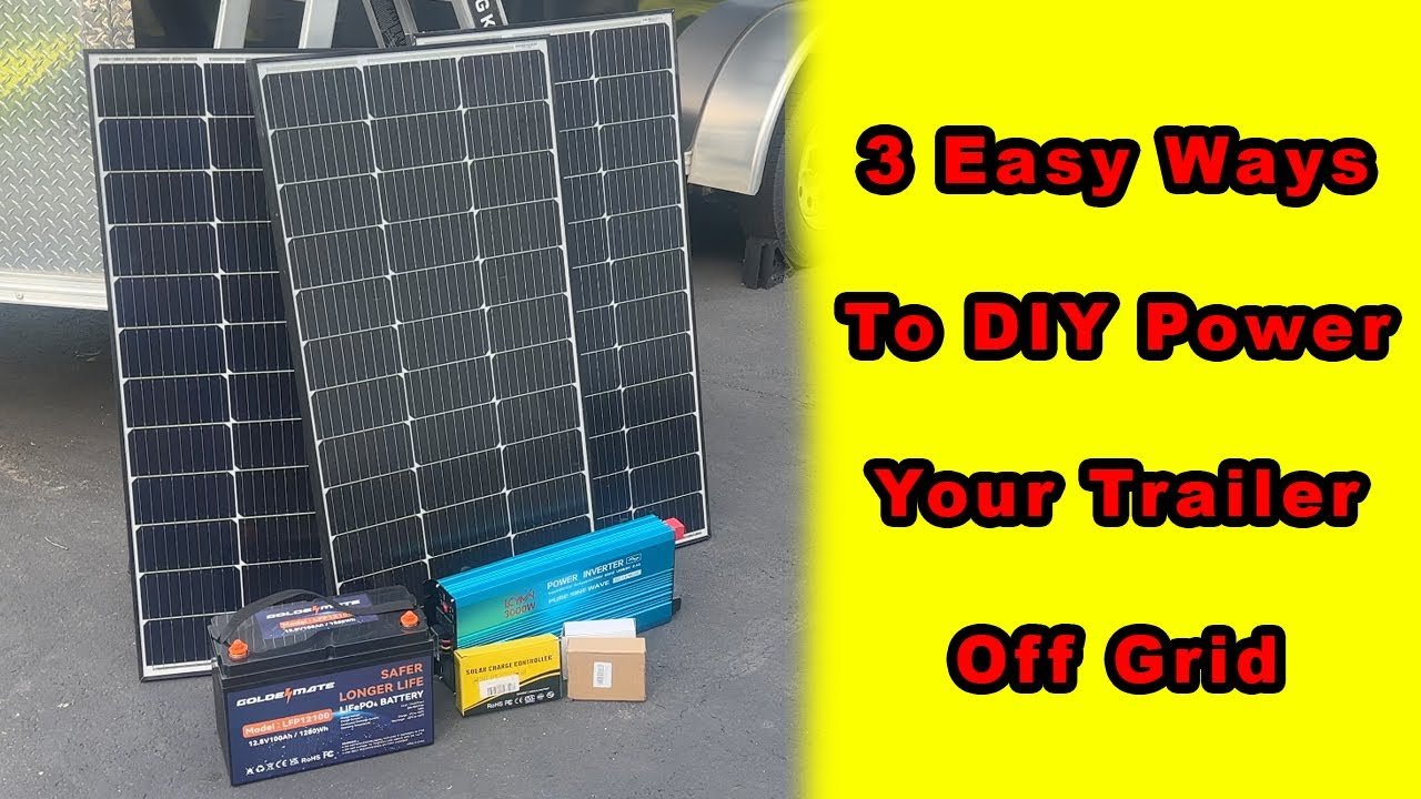 3 Power Methods To Ultimate Trailer Build - Goldenmate Battery